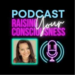 Raising Your Consciousness with Michelle Thompson