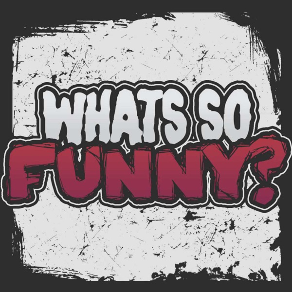 What's So Funny? Artwork