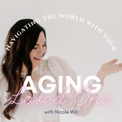 Navigating the World with Your Aging Loved One