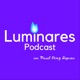 Luminares Podcast