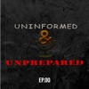 Uninformed and Unprepared artwork