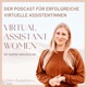 Virtual Assistant Women - Der Podcast für erfolgreiche virtuelle Assistentinnen