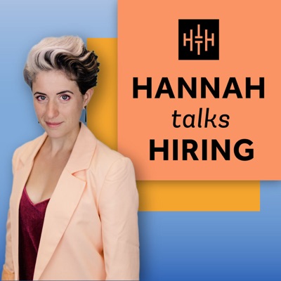 Hannah Talks Hiring