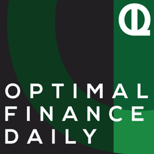 Optimal Finance Daily podcast