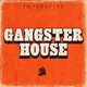 Gangster House