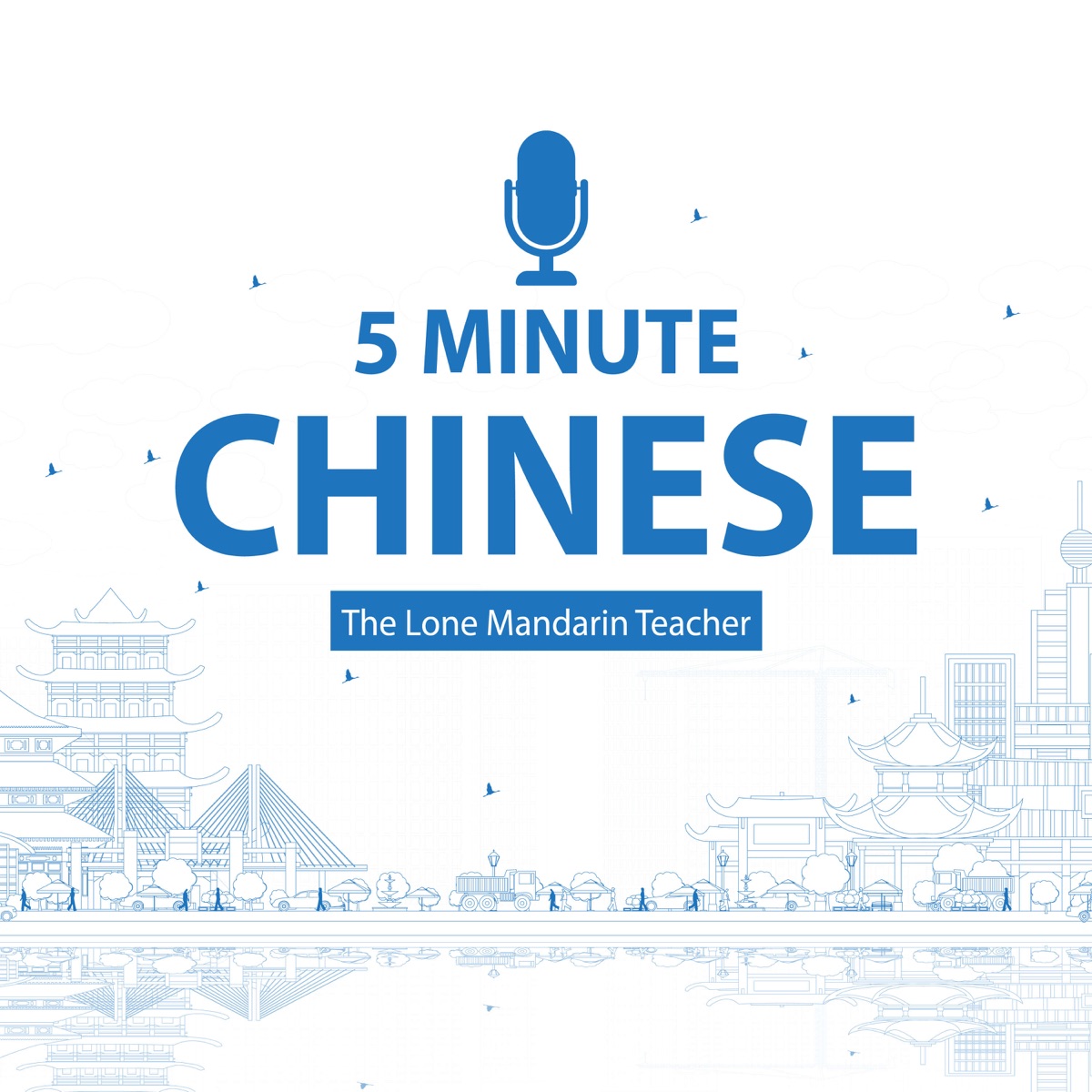 5 Minute Chinese 五分钟中文– Podcast – Podtail