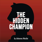 The Hidden Champion - Johannes Wosilat