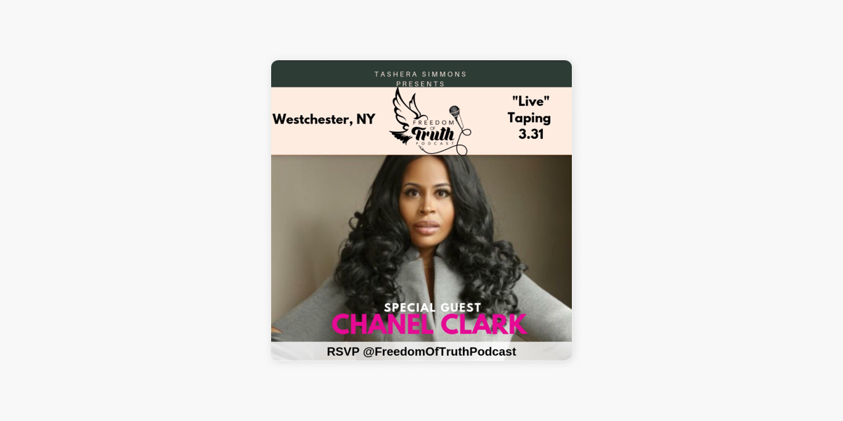 Freedom of Truth: Tashera Simmons - Freedom Of Truth w/ Chanel Clark on  Apple Podcasts