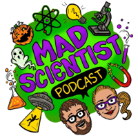 The Mad Scientist Podcast podcast