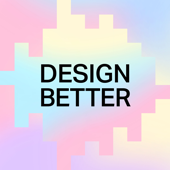 Design Better Podcast - The Curiosity Department, LLC