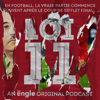 Loi 11, le podcast de la coupe du Monde de football ! - Engle