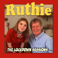 Ruthie - The Lockdown Sessions podcast