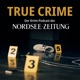 True Crime – Der Krimi-Podcast der NORDSEE-ZEITUNG
