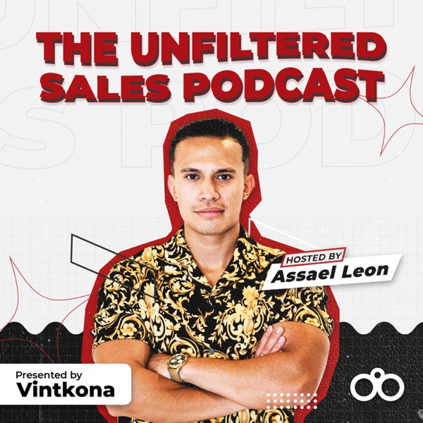 The Unfiltered Sales Podcast