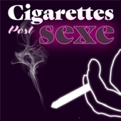 Cigarettes post sexe - Cigarettes post Sexe