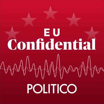 POLITICO's EU Confidential:POLITICO Europe