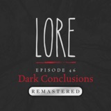 REMASTERED – Episode 46: Dark Conclusions