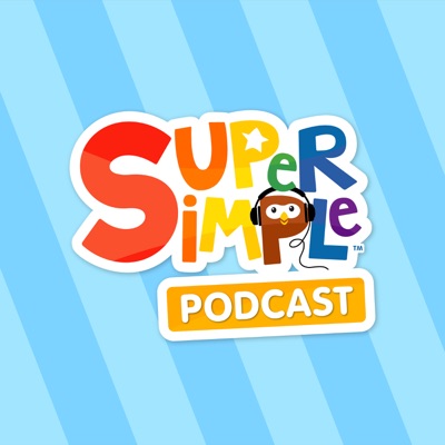 Super Simple Podcast:Super Simple Songs