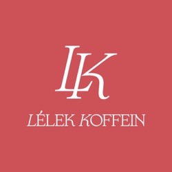 Lélek Koffein Podcast