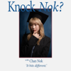 Knock Nok? - Chan Nok