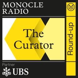 Highlights from Monocle Radio