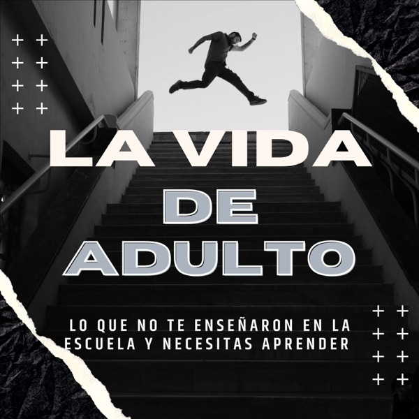 La Vida de Adulto