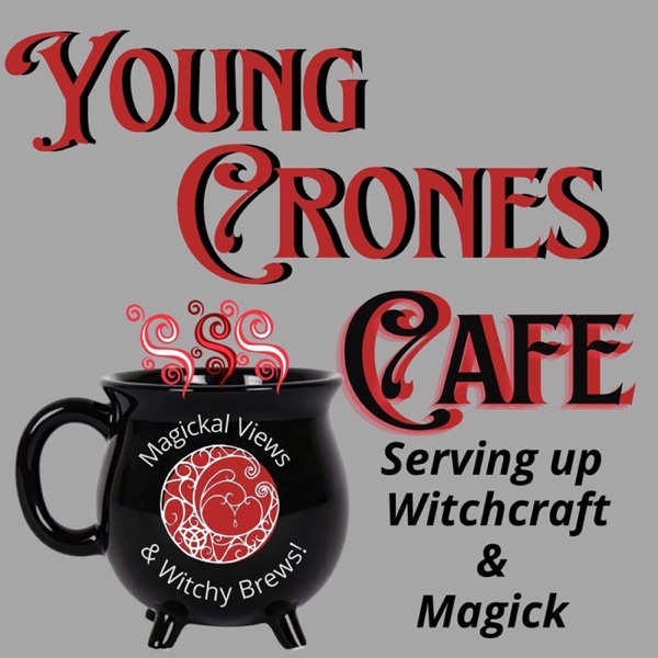 Artwork for Serving Up Witchcraft & Majick at the Young Crones Cafe