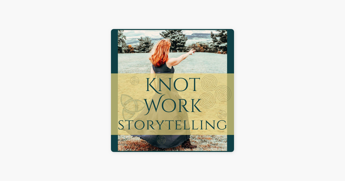 ‎KnotWork Storytelling: Bride and the Cailleach: A Scottish Story told by Katy Swift | S3 Ep 10 on Apple Podcasts