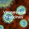 Viruses and Vaccines - Ilsa Bergman