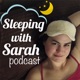 Sleeping with Sarah