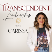 Transcendent Leadership podcast