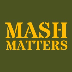 Preventative Medicine with special guests Mike Farrell & Marc Freeman - MASH Matters #112