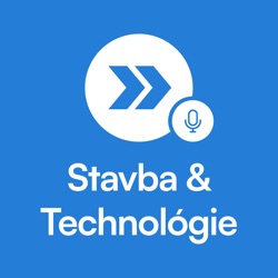 Stavba & Technológie