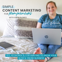 Simple Content Marketing for Mompreneurs | Website SEO, Keywords, Content Creation, Blogging, Online Business, Organic Marketing
