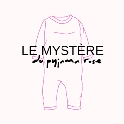 Le mystère du pyjama rose