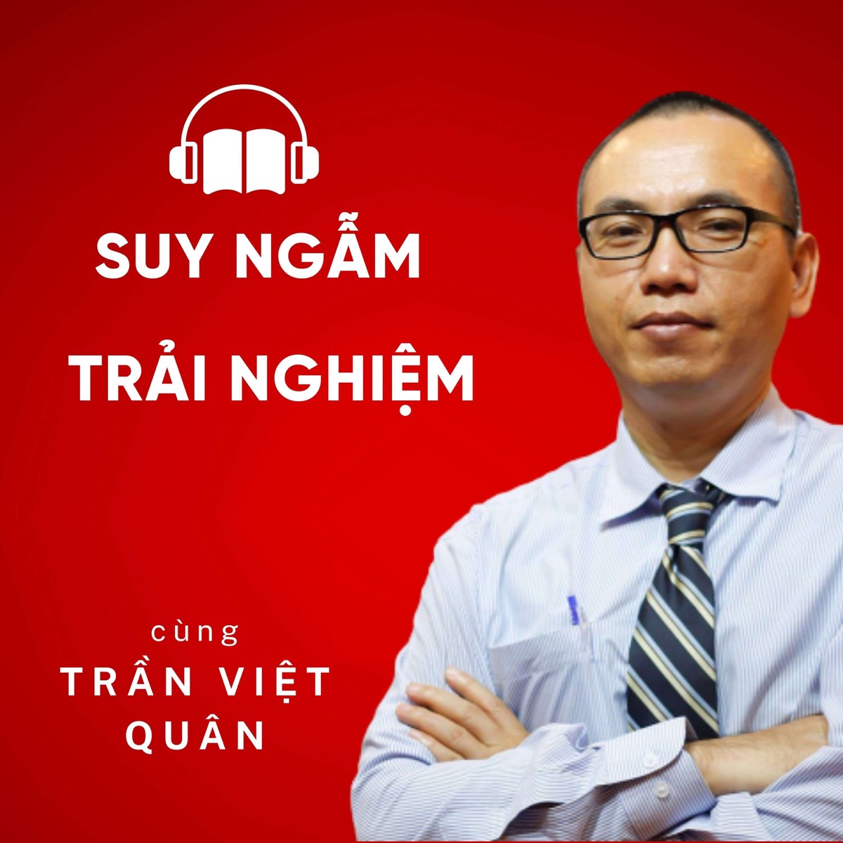 Trần Việt Quân – Podcast - Podtail