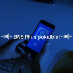 BNS Plius pokalbiai