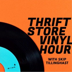 Episode 300: Thrift Store Vinyl Hour S7E300