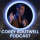 Corey Boutwell Podcast