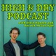 High and Dry Podcast with Oisín Hanlon and Darach McGarrigle 
