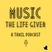 Music The Life Giver - A Tamil Podcast - BlacBoat Media