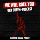 We Will Rock You! Der Queen-Podcast bei RADIO BOB!