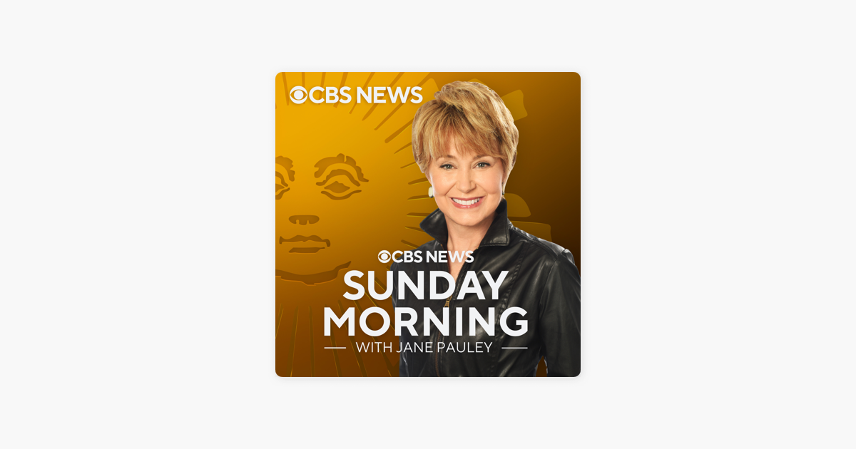‎CBS News Sunday Morning with Jane Pauley CBS Sunday Morning, April 19