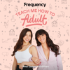 Teach Me How To Adult - Gillian Berner & Cailyn Michaan