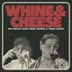 Whine & Cheese