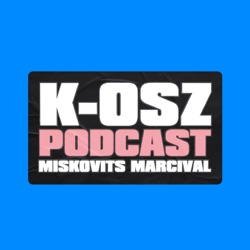 K-OSZ PODCAST - THESHOWK (S2/E8)