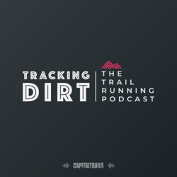 Tracking Dirt - The Trail Running Podcast
