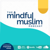 The Mindful Muslim Podcast - Inspirited Minds
