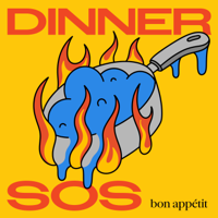 Dinner SOS by Bon Appétit podcast
