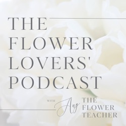 Ep. 7: 10 People Who Would Really Like FLOWERSCHOOL + All The FLOWERSCHOOL Details